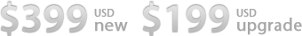 $399 USD new $199 USD upgrade